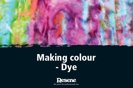 Making colour - Dye