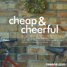 10 ideas - cheap and cheerful